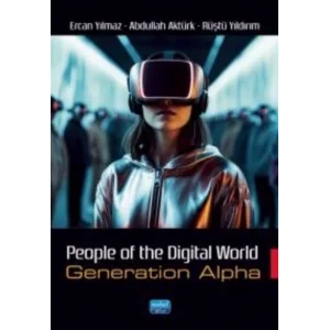 PEOPLE OF THE DIGITAL WORLD - Generation Alpha [Paperback] [Dec 30, 2024] Kolektif