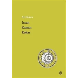 İnsan Zaman Kokar [Paperback] [Feb 07, 2025] Ali Koca