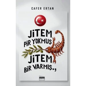 Jitem Pir Yokmuş Jitem Bir Varmış [Paperback] [Nov 14, 2024] Cafer Ertan