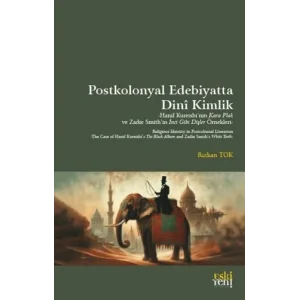PostKolonyal Edebiyatta Dini Kimlik [Unbound] [Nov 14, 2024] Rızkan Tok