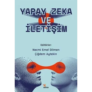 Yapay Zeka ve İletişim [Paperback] [Jan 26, 2024] Necmi Emel Dilmen and Çiğdem Aytekin