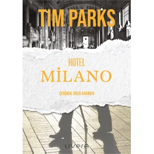 Hotel Milano [Paperback] [Oct 10, 2024] Tim Parks