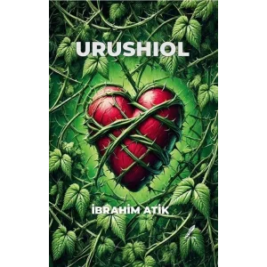 Urushiol [Paperback] [Mar 10, 2025] İbrahim Atik