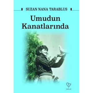Umudun Kanatlarında [Paperback] [Nov 01, 2024] Suzan Nana Tarablus