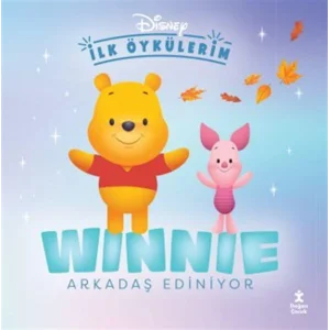 Disney İlk Öykülerim - Winnie Arkadaş Ediniyor [Paperback] [Nov 19, 2025] Eser sahibi yok