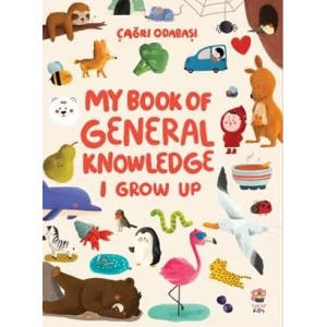 My Book Of General Knowledge - I Grow Up [Paperback] [Dec 05, 2025] Çağrı Odabaşı