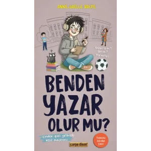 Benden Yazar Olur Mu? [Paperback] [Dec 05, 2025] Anne-Gaëlle Balpe