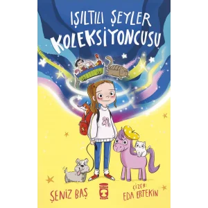 Işıltılı Şeyler Koleksiyoncusu [Paperback] [Dec 05, 2025] Şeniz Baş