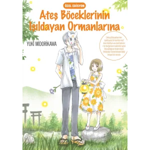 Ateş Böceklerinin Işıldayan Ormanlarına [Paperback] [Oct 07, 2024] Yuki Midorikawa