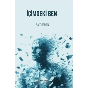 İçimdeki Ben [Paperback] [May 01, 2025] Sait Özmen
