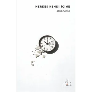 Herkes Kendi İçine [Paperback] [Jan 15, 2025] Ersun Çıplak