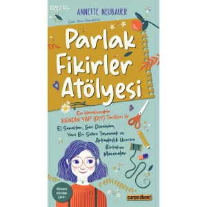 Parlak Fikirler Atölyesi [Paperback] [Nov 10, 2025] Annette Neubauer