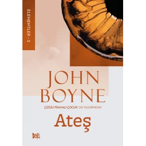 Elementler 3 - Ateş [Paperback] [Oct 07, 2025] John Boyne
