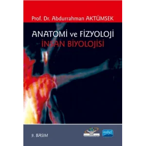 Anatomi ve Fizyoloji İnsan Biyolojisi [Paperback] [Sep 03, 2015] Abdurrahman Aktümsek
