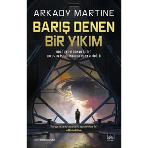 Barış Denen Bir Yıkım [Paperback] [Aug 28, 2025] Arkady Martine and Burcu Asena Şahin Gençoğlu
