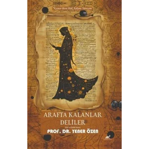 Arafta Kalanlar Deliler [Paperback]