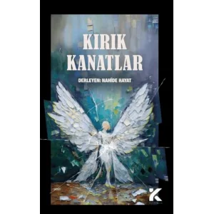 Kırık Kanatlar [Unbound] [Nov 14, 2024] Nahide Hayat