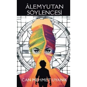 Alemyutan Söylencesi [Paperback] [Dec 16, 2024] Can Mehmet Uyanık