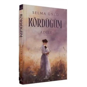 Kördüğüm : Adile [Paperback] [Aug 04, 2025] Selma Ünlü