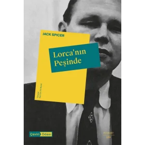 Lorca’nın Peşinde: Federico Garcia Lorca’nın Önsözüyle [Paperback] [Feb 11, 2025] Jack Spicer; Fahri Öz and Efe Murad