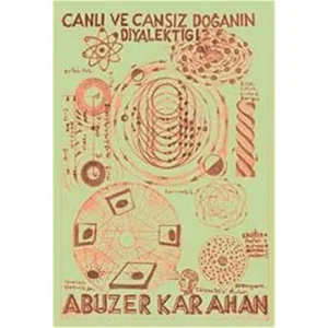 Canli ve Cansiz Doganin Diyalektigi [Paperback] [Dec 31, 2013] Abuzer Karahan