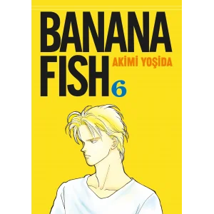 Banana Fish 6. Cilt [Mar 17, 2025] Akimi Yoşida