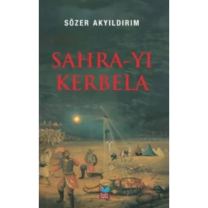 Sahra-yı Kerbela [Paperback] [Nov 14, 2024] Sözer Akyıldırım