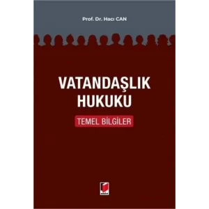 Vatandaşlık Hukuku Temel Bilgiler [Unbound] [Nov 14, 2024] Hacı Can