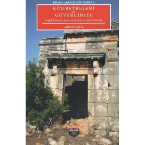 Kümbetbeleni ve Güvercinlik: Dağlık Kilikiada ... [Unbound] [Dec 30, 2024] Ahmet Mörel