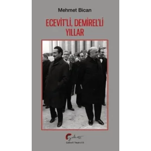 Ecevit’li, Demirel’li Yıllar [Unbound] [Nov 14, 2024] Mehmet Bican