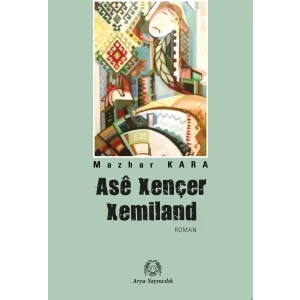 Ase Xençer Xemiland [Paperback] [May 05, 2025] Mazhar Kara