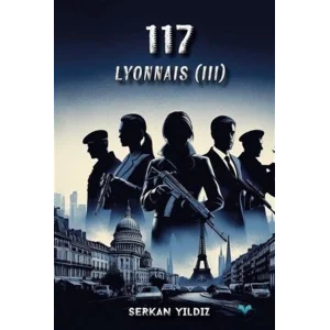 117 / Lyonnais (III) [Paperback] [Dec 30, 2023] Serkan Yıldız