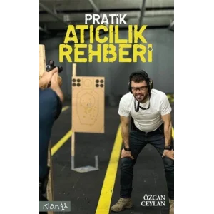 Pratik Atıcılık Rehberi [Paperback] [Jan 01, 2025] Özcan Ceylan