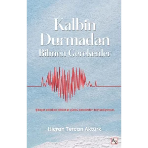 Kalbin Durmadan Bilmen Gerekenler [Oct 01, 2022] Hicran Tercan Aktürk