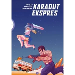 Karadut Ekspres: Virajlar Rampalar Canavarlar [Unbound] [Nov 14, 2024] Yigilante Kocagöz