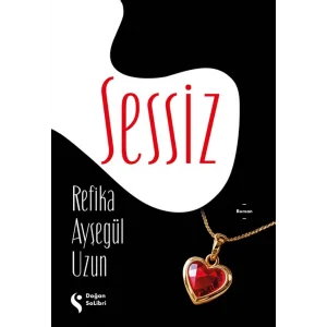 Sessiz [Paperback] [Jul 02, 2025] Refika Ayşegül Uzun