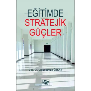 Eğitimde Stratejik Güçler: Psikolojik Harp Tekniklerinin ve İstihbarat Servislerinin Eğitime Etkileri [Unbound] [Dec 30, 2024] Dr. Umut Birkan Özkan