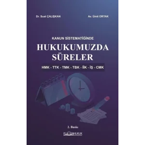 HUKUKUMUZDA SÜRELER 2. BASKI [Paperback] [Dec 30, 2024] Suat Çalışkan, Ümit Ortak