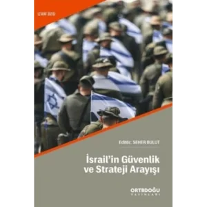 İsrailin Güvenlik ve Strateji Arayışı [Unbound] [Nov 14, 2024] Kolektif