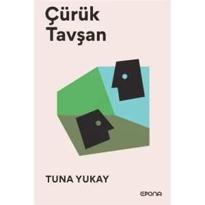 Çürük Tavşan [Paperback] [Dec 30, 2024] Tuna Yukay, Tuna Yukay