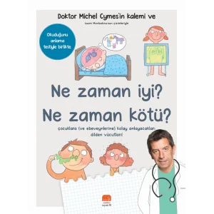 Ne Zaman İyi? Ne Zaman Kötü ? [Paperback] [Nov 12, 2024] Michel Cymes and Mert Mutlu