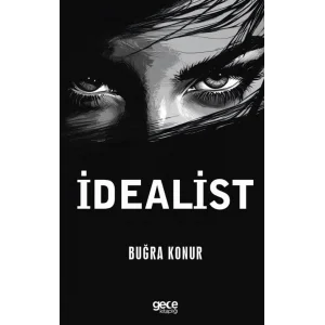 İdealist [Paperback] [Dec 30, 2024] Buğra Konur
