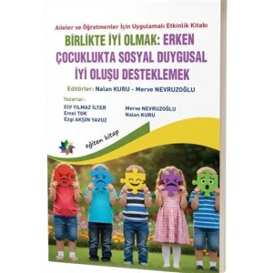 Birlikte İyi Olmak: Erken Çocuklukta Sosyal Duy... [Paperback]