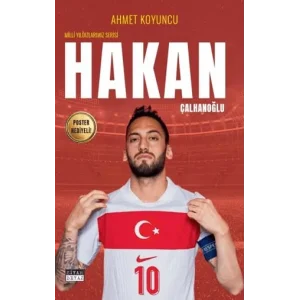 Hakan Çalhanoğlu - Milli Yıldızlarımız Serisi - Poster Hediyeli! [Unbound] [Dec 30, 2024] Ahmet Koyuncu