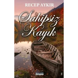 Sahipsiz Kayık [Paperback] [Aug 28, 2025] Recep Aykır