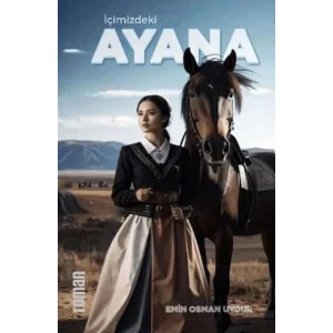 İçimizdeki Ayana [Paperback] [Nov 14, 2024] Emin Osman Uygur