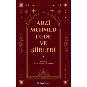 Arzi Mehmed Dede ve Şiirleri [Unbound] [Nov 14, 2024] Mehmet Altunmeral