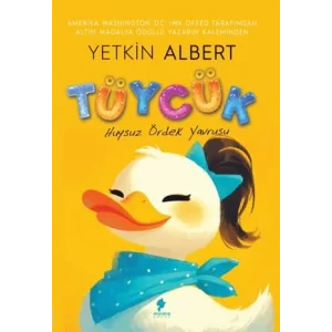 Tüycük - Huysuz Ördek Yavrusu [Unbound] [Nov 14, 2024] Yetkin Albert