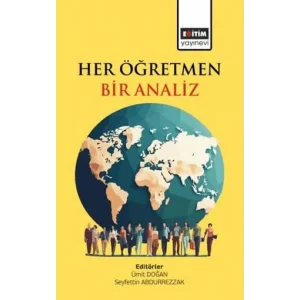 Her Öğretmen Bir Analiz [Unbound] [Nov 14, 2024] Seyfettin Abdurrezzak , Cihat Arslan , Makbule Coşkun ,