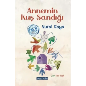 Annemin Kuş Sandığı [Unbound] [Nov 14, 2024] Vural Kaya
